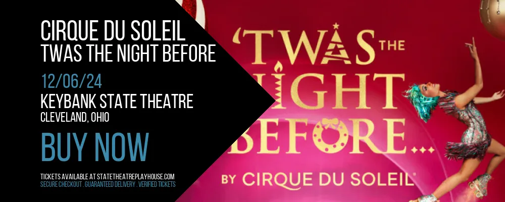 Cirque Du Soleil - Twas The Night Before at KeyBank State Theatre